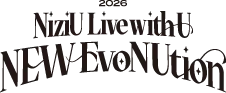 2026 NiziU Live with U NEW EvoNUtion