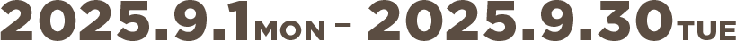 2025.9.1mon-2025.9.30tue
