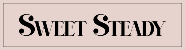 SWEET STEADY
