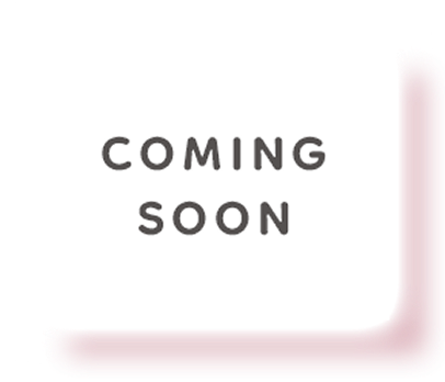 COMING SOON